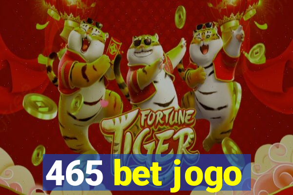 465 bet jogo